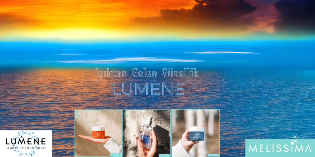 Işıktan doğan güzellik: Lumene